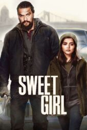 دانلود فیلم Sweet Girl 2021