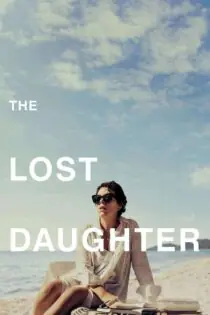 دانلود فیلم The Lost Daughter 2021