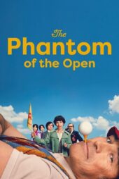 دانلود فیلم The Phantom of the Open 2021