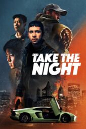 دانلود فیلم Take the Night 2022