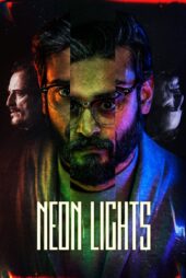 دانلود فیلم Neon Lights 2022